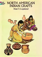 Severoamerické indiánske remeslá Omaľovánky - North American Indian Crafts Coloring Book