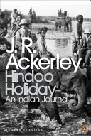 Hindoo Holiday - Indický denník - Hindoo Holiday - An Indian Journal