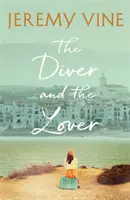 Potápač a milenec - román o láske a nezlomnom pute medzi sestrami - Diver and The Lover - A novel of love and the unbreakable bond between sisters