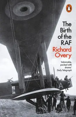 Zrod RAF, 1918 - Prvé vzdušné sily na svete - Birth of the RAF, 1918 - The World's First Air Force
