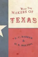 S tvorcami Texasu - With the Makers of Texas