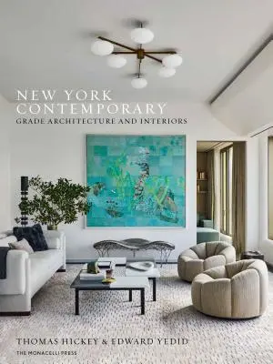 New York Contemporary: Trieda architektúry a interiérov - New York Contemporary: Grade Architecture and Interiors