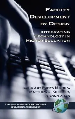 Rozvoj fakulty podľa návrhu: Integrácia technológií vo vysokoškolskom vzdelávaní (Hc) - Faculty Development by Design: Integrating Technology in Higher Education (Hc)