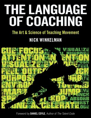 Jazyk koučovania: Umenie a veda o vyučovaní pohybu - The Language of Coaching: The Art & Science of Teaching Movement