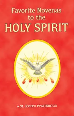 Obľúbené novény k Duchu Svätému: Svätému Duchu: Knihy pre súkromnú modlitbu - Favorite Novenas to the Holy Spirit: Arranged for Private Prayer