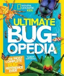 Ultimate Bugopedia: Najkomplexnejšia príručka o chrobákoch na svete - Ultimate Bugopedia: The Most Complete Bug Reference Ever