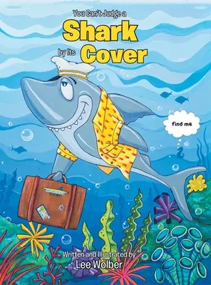 Žraloka nemožno posudzovať podľa obalu - You Can't Judge a Shark by its Cover