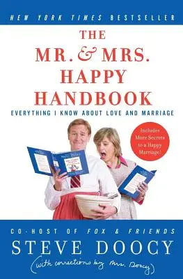 Príručka šťastného pána a pani: Všetko, čo viem o láske a manželstve (s opravami pani Doocy) - The Mr. & Mrs. Happy Handbook: Everything I Know about Love and Marriage (with Corrections by Mrs. Doocy)