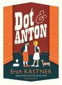 Bodka a Anton - Dot and Anton