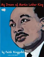 Môj sen o Martinovi Lutherovi Kingovi - My Dream of Martin Luther King