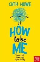 Ako byť mnou - How to be Me