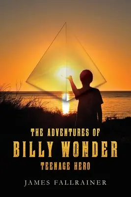 Dobrodružstvá tínedžerského hrdinu Billyho Wondera - The Adventures of Billy Wonder Teenage Hero
