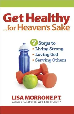 Buďte zdraví, preboha - Get Healthy, for Heaven's Sake