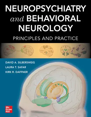 Neuropsychiatria a behaviorálna neurológia: Princípy a prax - Neuropsychiatry and Behavioral Neurology: Principles and Practice