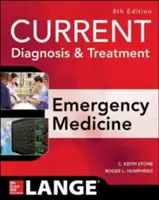 Súčasná diagnostika a liečba urgentnej medicíny, ôsme vydanie - Current Diagnosis and Treatment Emergency Medicine, Eighth Edition