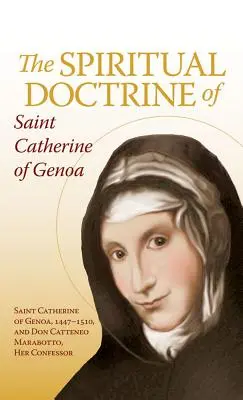 Duchovná náuka svätej Kataríny z Janova - The Spiritual Doctrine of St. Catherine of Genoa