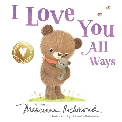 Milujem ťa všetkými spôsobmi - I Love You All Ways