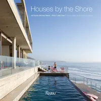 Domy na pobreží: Doma pri vode: Rieka, jazero, more - Houses by the Shore: At Home with the Water: River, Lake, Sea
