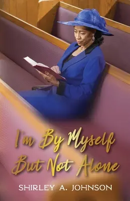 Som sám, ale nie sama - I'm By Myself, But Not Alone