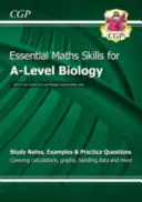 Biológia na úrovni A: Základné matematické zručnosti - A-Level Biology: Essential Maths Skills