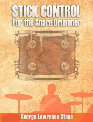 Ovládanie paličky: Pre bubeníka na snare - Stick Control: For the Snare Drummer