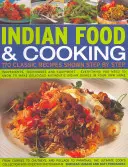 Indické jedlo a varenie: 170 klasických receptov zobrazených krok za krokom: Ingrediencie, techniky a vybavenie - všetko, čo potrebujete vedieť na prípravu lahodných a - Indian Food & Cooking: 170 Classic Recipes Shown Step by Step: Ingredients, Techniques and Equipment - Everything You Need to Know to Make Delicious A