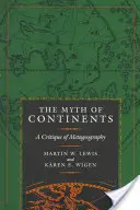 Mýtus kontinentov: Kritika metageografie - The Myth of Continents: A Critique of Metageography