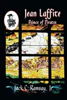 Jean Laffite: Princ pirátov - Jean Laffite: Prince of Pirates