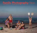 Rodinná fotografia teraz - Family Photography Now