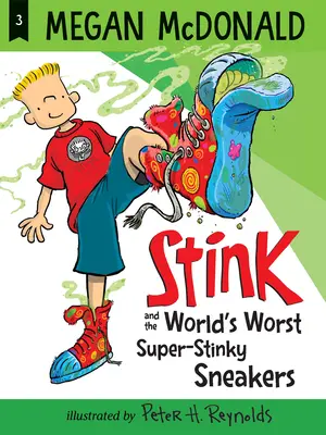 Smrad a najhoršie superštíhle tenisky na svete - Stink and the World's Worst Super-Stinky Sneakers