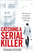 Chytanie sériového vraha - Catching a Serial Killer