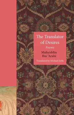 Prekladateľ túžob: Básne - The Translator of Desires: Poems
