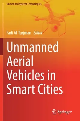 Bezpilotné lietadlá v inteligentných mestách - Unmanned Aerial Vehicles in Smart Cities