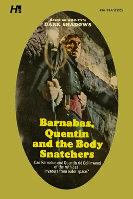 Temné tiene kompletný reprint knižnice v papierovej podobe Kniha 26: Barnabáš, Quentin a zlodeji tiel - Dark Shadows the Complete Paperback Library Reprint Book 26: Barnabas, Quentin and the Body Snatchers