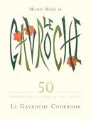 Kuchárska kniha Le Gavroche - Le Gavroche Cookbook