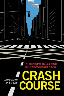 Rýchlokurz: Ak chcete uniknúť vražde, kúpte si auto - Crash Course: If You Want to Get Away with Murder Buy a Car
