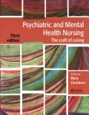 Psychiatrické a duševné ošetrovateľstvo: The Craft of Caring - Psychiatric and Mental Health Nursing: The Craft of Caring