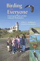 Vtáctvo pre každého - povzbudzovanie farebných ľudí, aby sa stali pozorovateľmi vtákov - Birding for Everyone - Encouraging People of Color to Become Birdwatchers