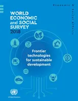 Svetový hospodársky a sociálny prieskum 2018: Reflexia sedemdesiatich rokov analýzy rozvojovej politiky - World Economic and Social Survey 2018: Reflecting on Seventy Years of Development Policy Analysis
