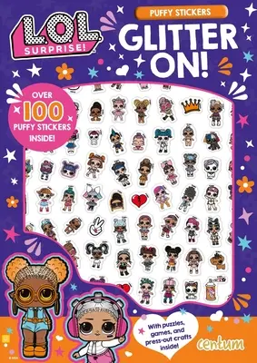 L.O.L. Prekvapenie! Trblietaj sa! Puffy Sticker and Activity Book - L.O.L. Surprise!: Glitter On! Puffy Sticker and Activity Book