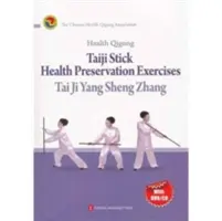 Zdravotný čchi-kung: Cvičenia na zachovanie tepla Taiji Stick - Health Qigong: Taiji Stick Heatlh Perservation Exercises