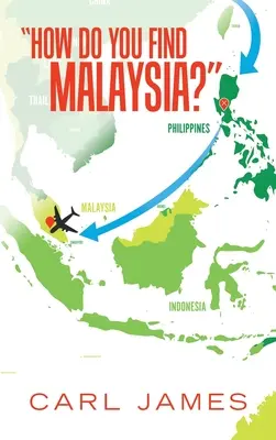 Ako nájdete Malajziu? - How Do You Find Malaysia?