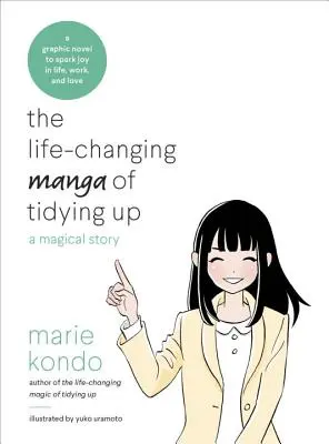 Život meniaca Manga upratovania: Magický príbeh - The Life-Changing Manga of Tidying Up: A Magical Story