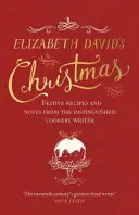 Vianoce Elizabeth Davidovej - Elizabeth David's Christmas