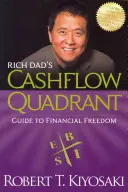 Kvadrant peňažných tokov bohatého otca: Kľúčové slová: Sprievodca finančnou slobodou - Rich Dad's Cashflow Quadrant: Guide to Financial Freedom