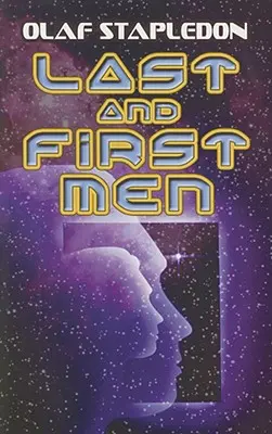 Poslední a prví muži - Last and First Men