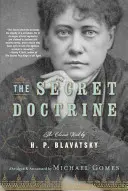 Tajná doktrína: Klasické dielo, skrátené a doplnené poznámkami - The Secret Doctrine: The Classic Work, Abridged and Annotated