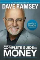 Dave Ramsey's Complete Guide to Money: Príručka Univerzity finančného mieru - Dave Ramsey's Complete Guide to Money: The Handbook of Financial Peace University