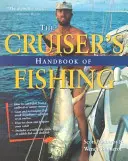 Príručka o rybolove pre krížniky - The Cruiser's Handbook of Fishing
