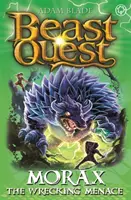 Beast Quest: Morax the Wrecking Menace: Séria 24, kniha 3 - Beast Quest: Morax the Wrecking Menace: Series 24 Book 3